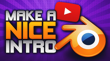How To Make An Intro For Free Using Blender (2016)
