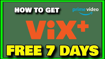 HOW TO GET CHANNEL VIX PLUS SUBSCRIPTION (Amazon Prime Video Free 30 Day Trial)
