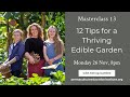 12 Tips for a Thriving Edible Garden: Morag Gamble's Masterclass #13