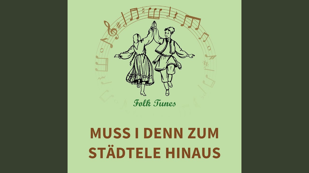 muss i denn zum städtele hinaus text