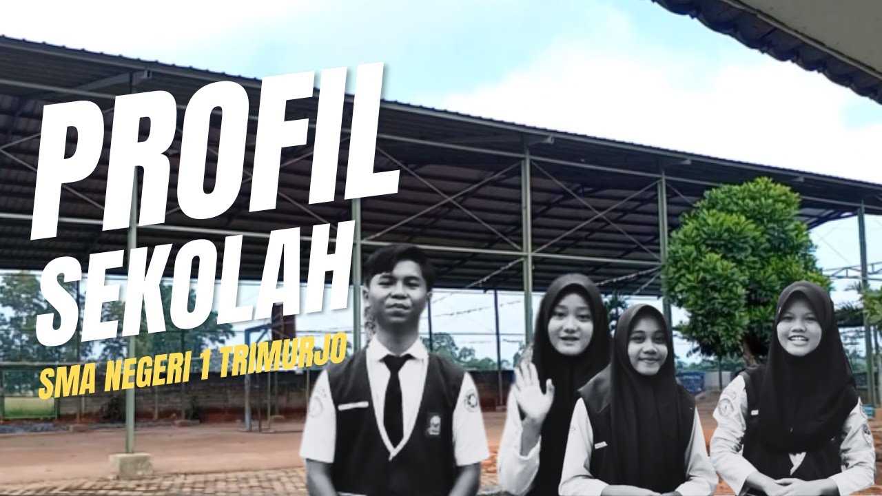 PROFIL SMA NEGERI 1 TRIMURJO TERBARU 2024 !!! - YouTube
