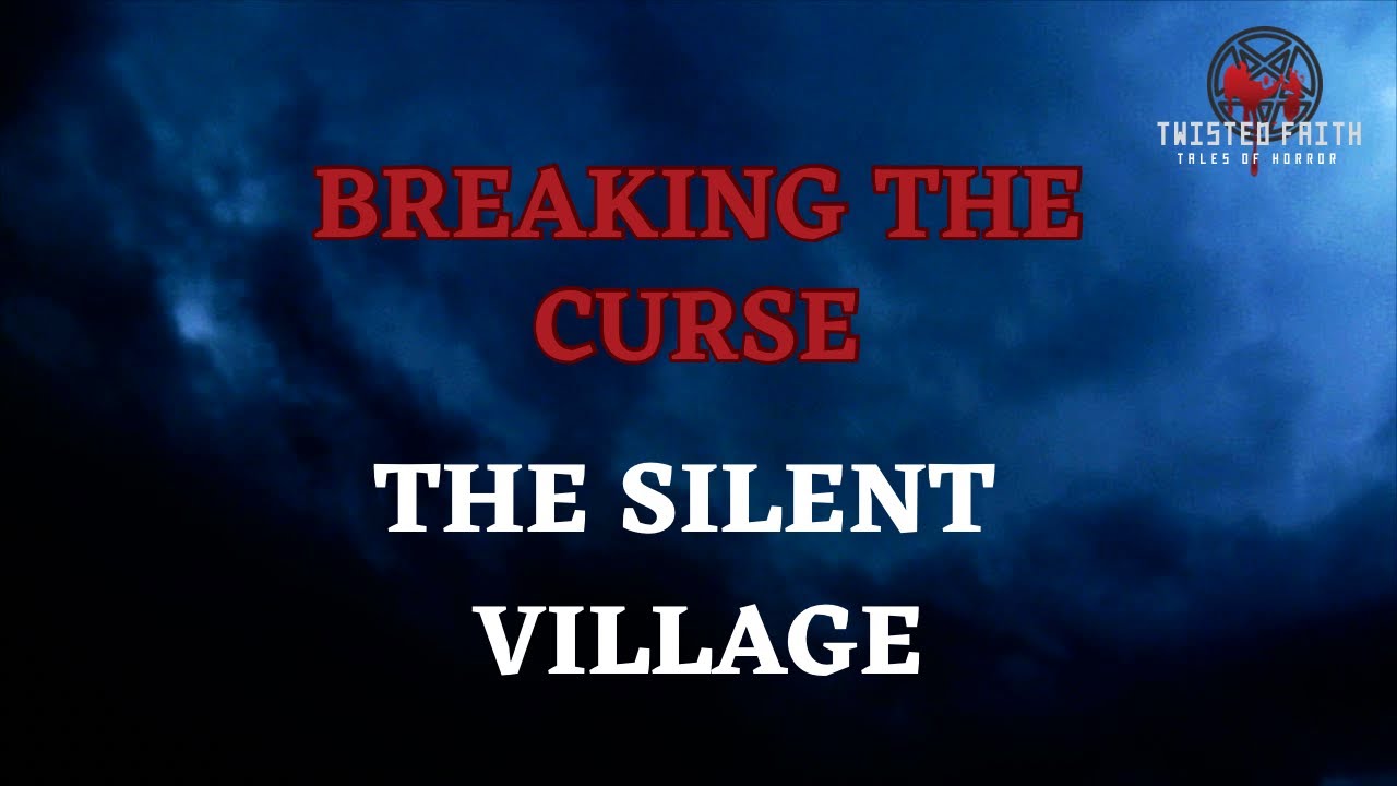 The Silent Village - Breaking the Curse of Silenceville 