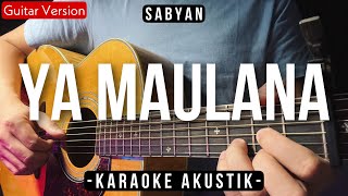 Ya Maulana - Sabyan (Acoustic Karaoke - HQ Audio)