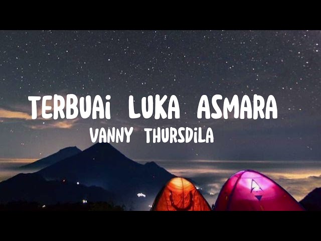 Terbuai Luka Asmara - Vany Thursdila (Video Lirik) class=