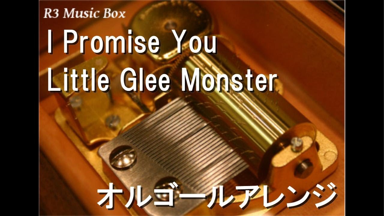 I Promise You/Little Glee Monster【オルゴール】 - YouTube
