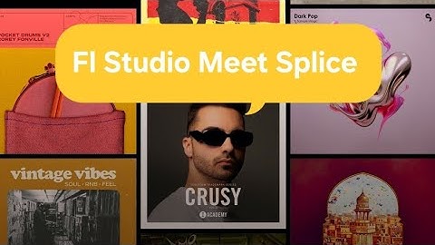 [Fl Studio] Loading Samples and Loops From Splice Into FL Studio