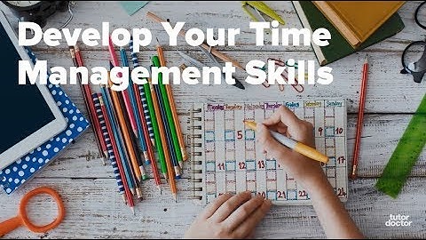 Develop Your Time Management Skills