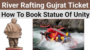 River Rafting Gujarat Statue Of Unity Ticket How To Book