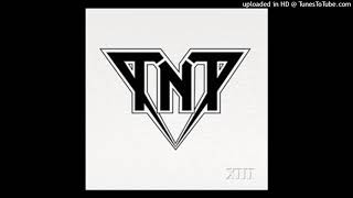 TNT - Get Ready For Some  Hard Rock