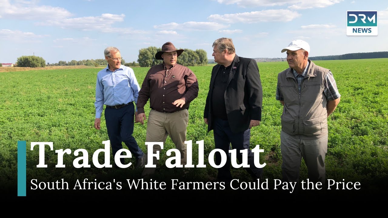 Trump's Trade War: Would South Africa's White Farmers Be the Victims? | DRM News | AC1I