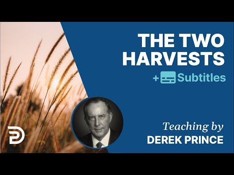 De twee oogsten | Derek Prince