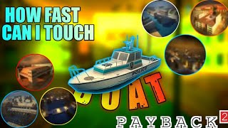 HOW FAST CAN I GET BOAT IN EVERY POSSIBLE MAP OF PAYBACK 2