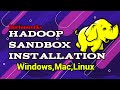 How to install hortonworks hadoop sandbox  windows 111087 mac  linux hadoop