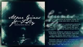 Fsly Ft. Alper Güneş - Umutlarımın Mavisi (2016 - Lirik - Ravosbeatz)