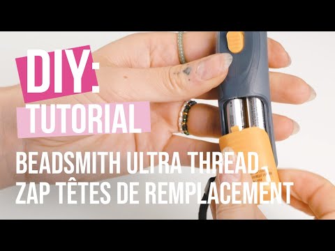 DIY Tutoriel: “Beadsmith Ultra Thread Zap têtes de remplacement”