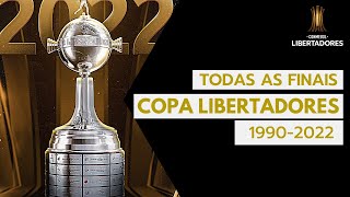 FINAIS DA COPA LIBERTADORES (19902022) | O Histórico do Futebol