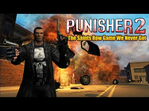 Punisher 2: The Saints Row Game We Never Got