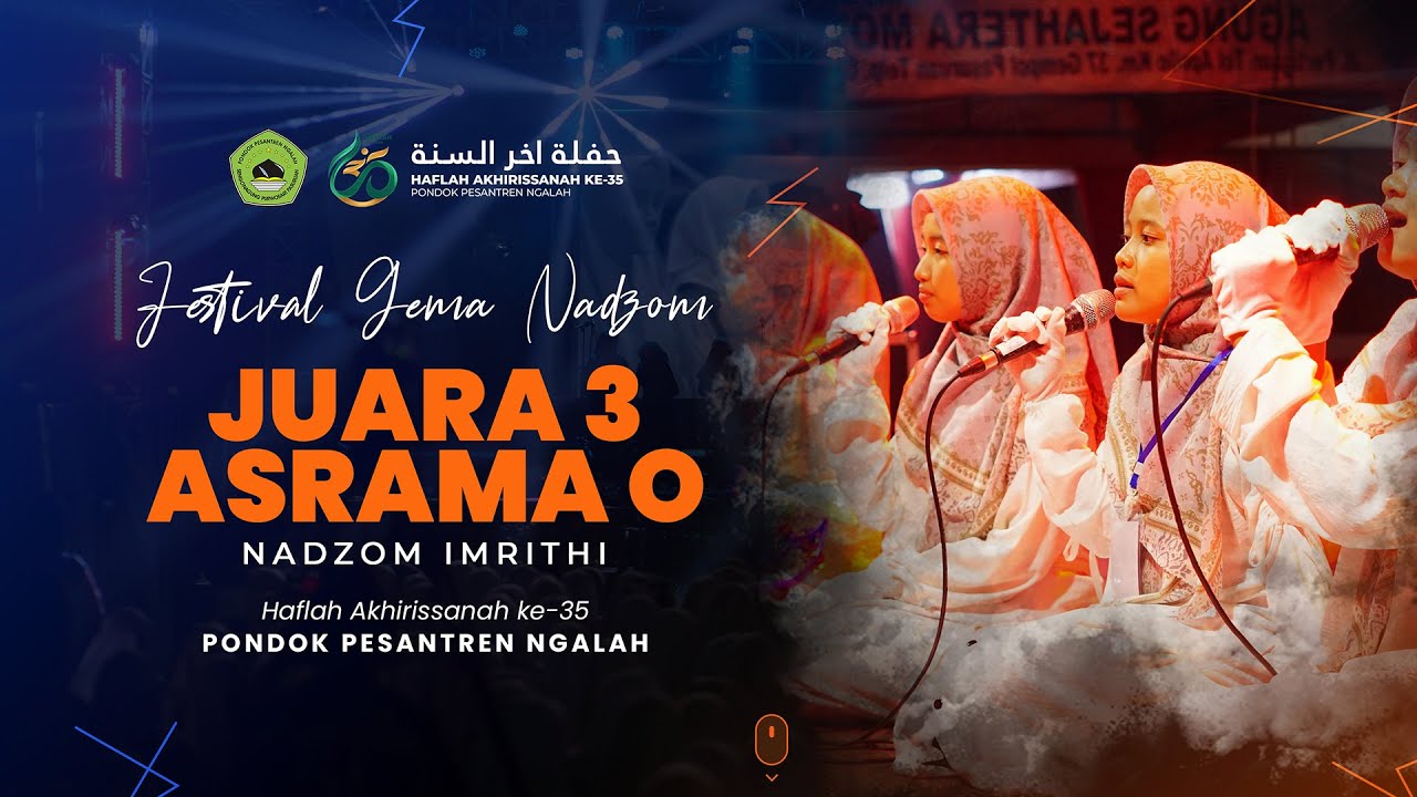 JUARA 3 Gema Nadzom Imrithi (Asrama O) // Haflah Ngalah 35