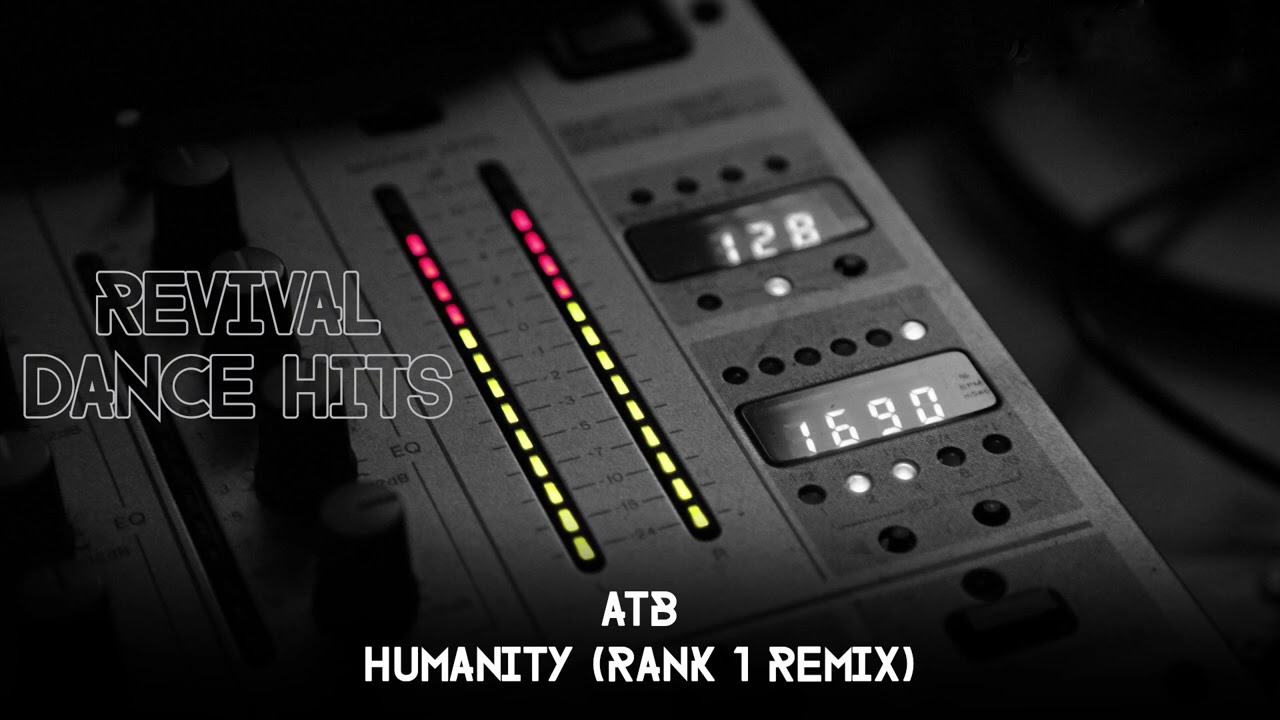 ATB - Humanity (Rank 1 Remix) [HQ]