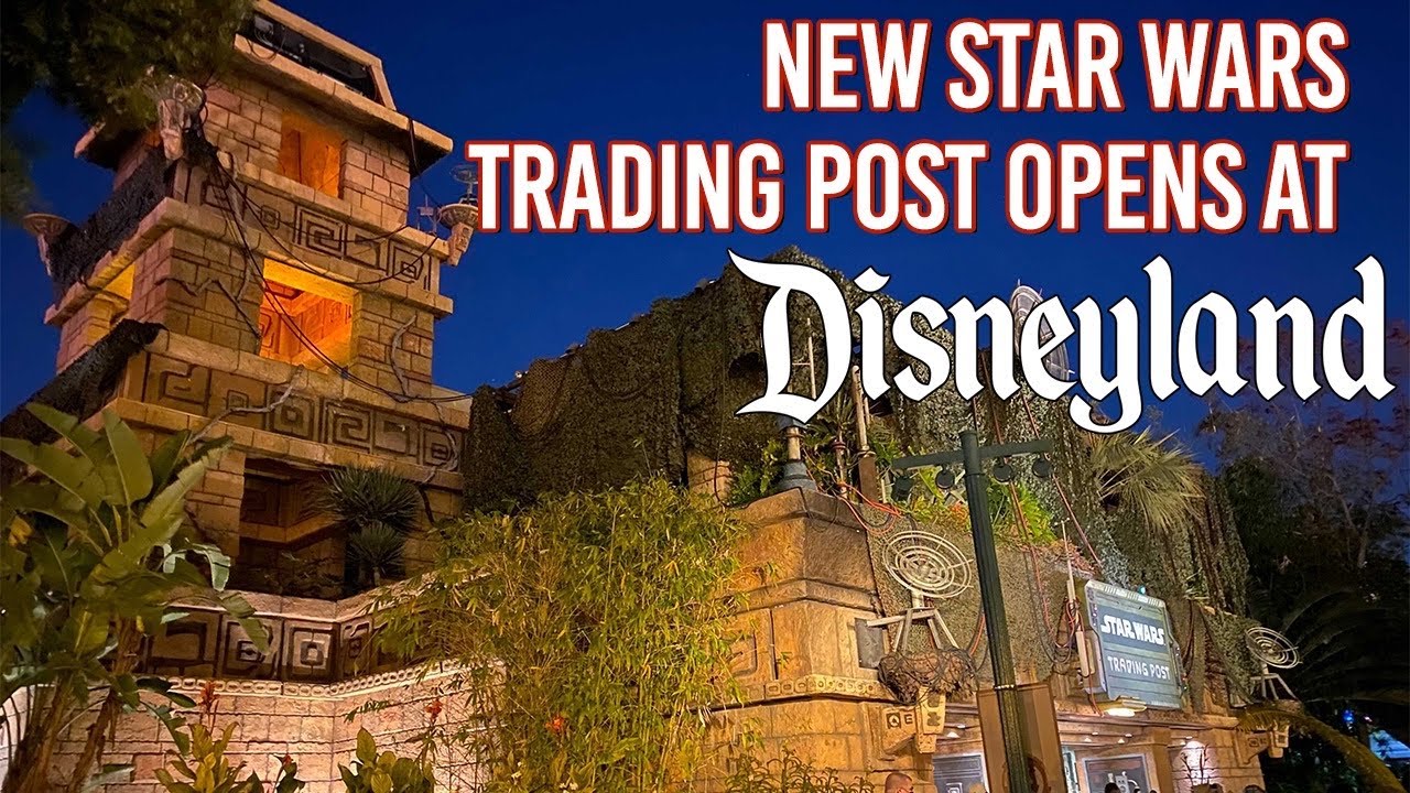 New Star Wars Trading Post Opens at Disneyland Resort YouTube