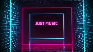 Just music