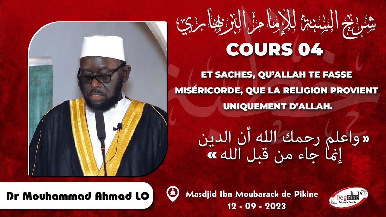 Direct Dr Mouhammad Ahmad LO| Char-hou Sounna 04 du 12-09-23 | شرح السنة للإمام البربهاري : الدرس ٤