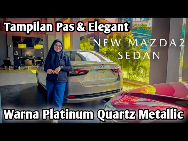 New Mazda 2 Sedan | Warna Platinum Quartz Metallic | Tampilan Desain Yang Pas class=