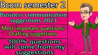 Business communication suggestions 2023 | Bcom semester 2 suggestions 2023 |