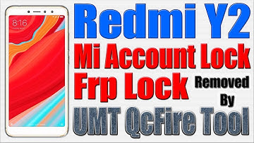 Redmi Y2 Frp Lock Reset by UMT QcFire Tool | Xiaomi M1803E6I Frp Reset by UMT QcFire Tool