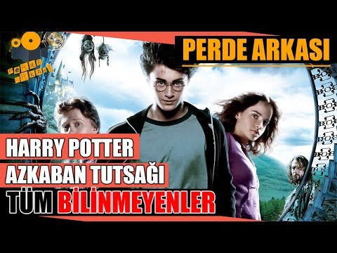 Harry Potter ve Azkaban Tutsağı Kamera Arkası Tüm Bilinmeyenler