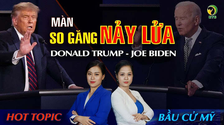 BẢN TIN BẦU CỬ MỸ 2020: Phiên TRANH LUẬN đầu tiên TT Trump - ông Biden: ‘NẢY LỬA’ từ đầu chí cuối