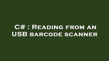 C# : Reading from an USB barcode scanner