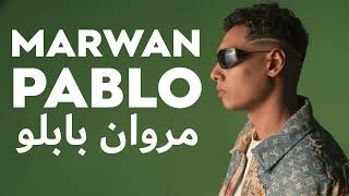 MARWAN PABLO - EL MABDA2 (MIX 2024) مروان بابلو - اجمل الاغاني