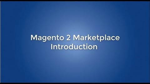 Introduction video of Magento marketplace theme integrated multivendor