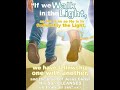Walk with Jesus while he walks with you