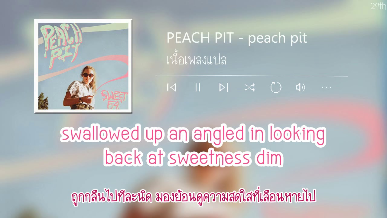 PEACH PIT - peach pit [แปลเพลง]