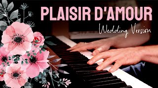 Plaisir d'amour (The Joys of Love) - Wedding Piano Cover