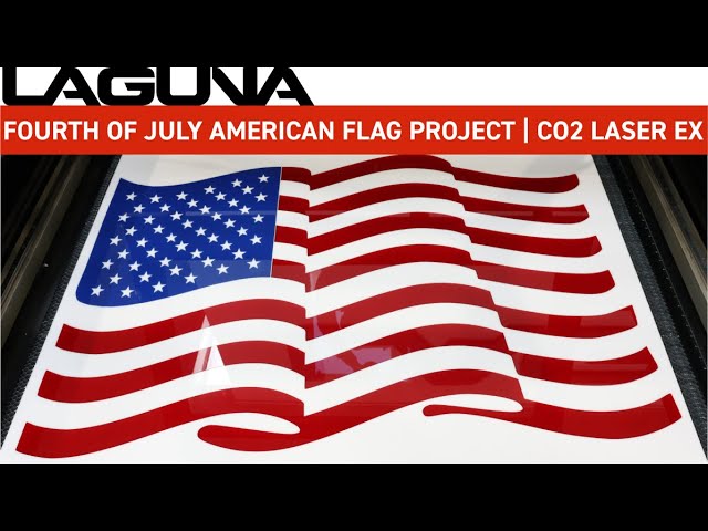 American Flag Laser Cut For 4th of July | SmartShop Laser EX