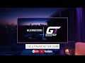 After dark with GT & ILT