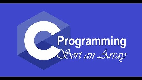 66# LANGAGE C   COMMENT TRIER UN TABLEAU