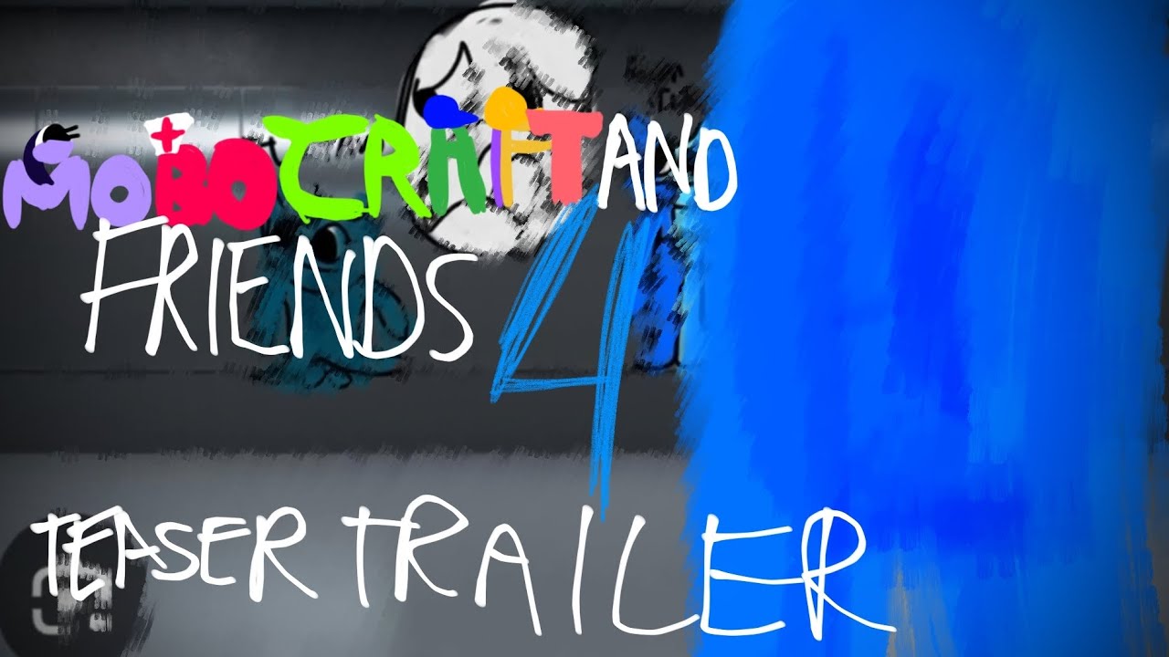 Mobocraft And Friends 4 - Official Teaser Trailer