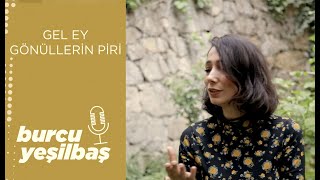 Burcu Yeşilbaş - Gel Ey Gönüllerin Piri Resimi