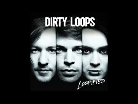 Dirty Loops - Sexy Girls