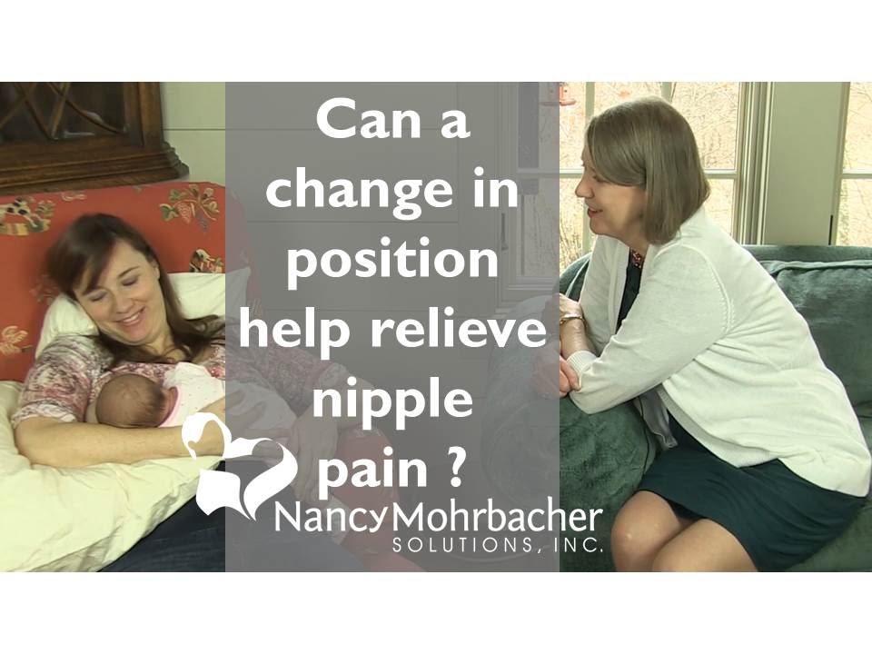 Can a change in position help relieve nipple pain? 