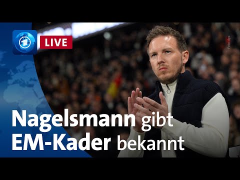 EM-Kader: Nagelsmann gibt DFB-Mannschaft für Fußball-Europameisterschaft bekannt