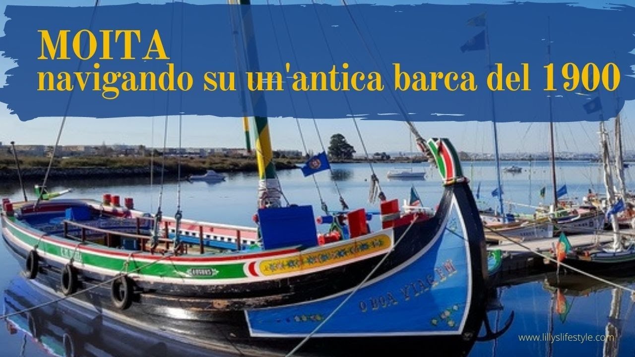 Portogallo, imbarcandoci a Moita su un varino del 1900