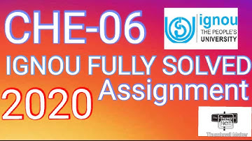 CHE 06 IGNOU SOLVED ASSIGNMENT-2020 -CHE-06 Organic Reaction Mechanism