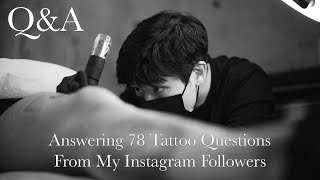 Q&A: Answering 78 Tattoo Questions From My Instagram Followers