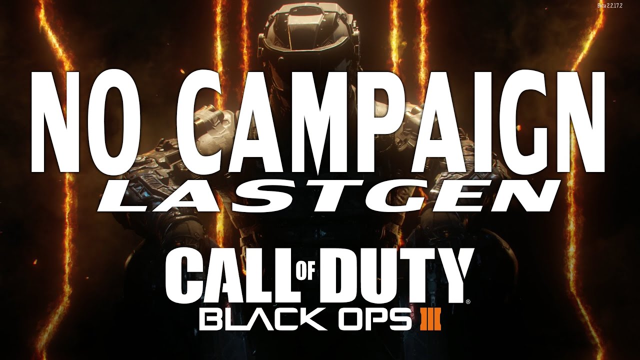 Black Ops 3 - No Campaign for Last Gen