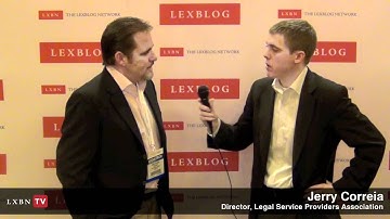 Director of Legal Service Providers Association Jerry Correia: LXBN at LegalTech NY 
